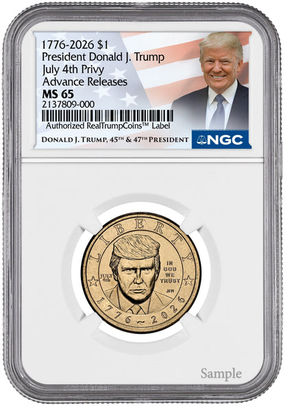 2026 President Donald J. Trump Semiquincentennial Dollar July 4th Privy AR NGC MS65 Trump