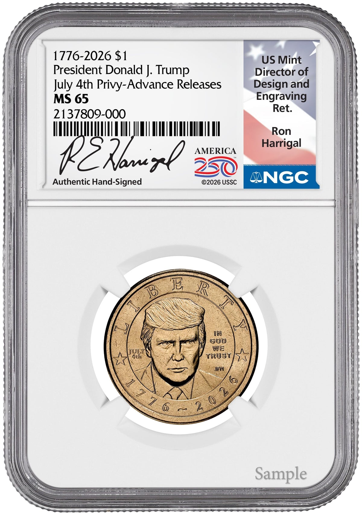 2026 President Donald J. Trump Semiquincentennial Dollar July 4th Privy AR NGC MS65 Harrigal
