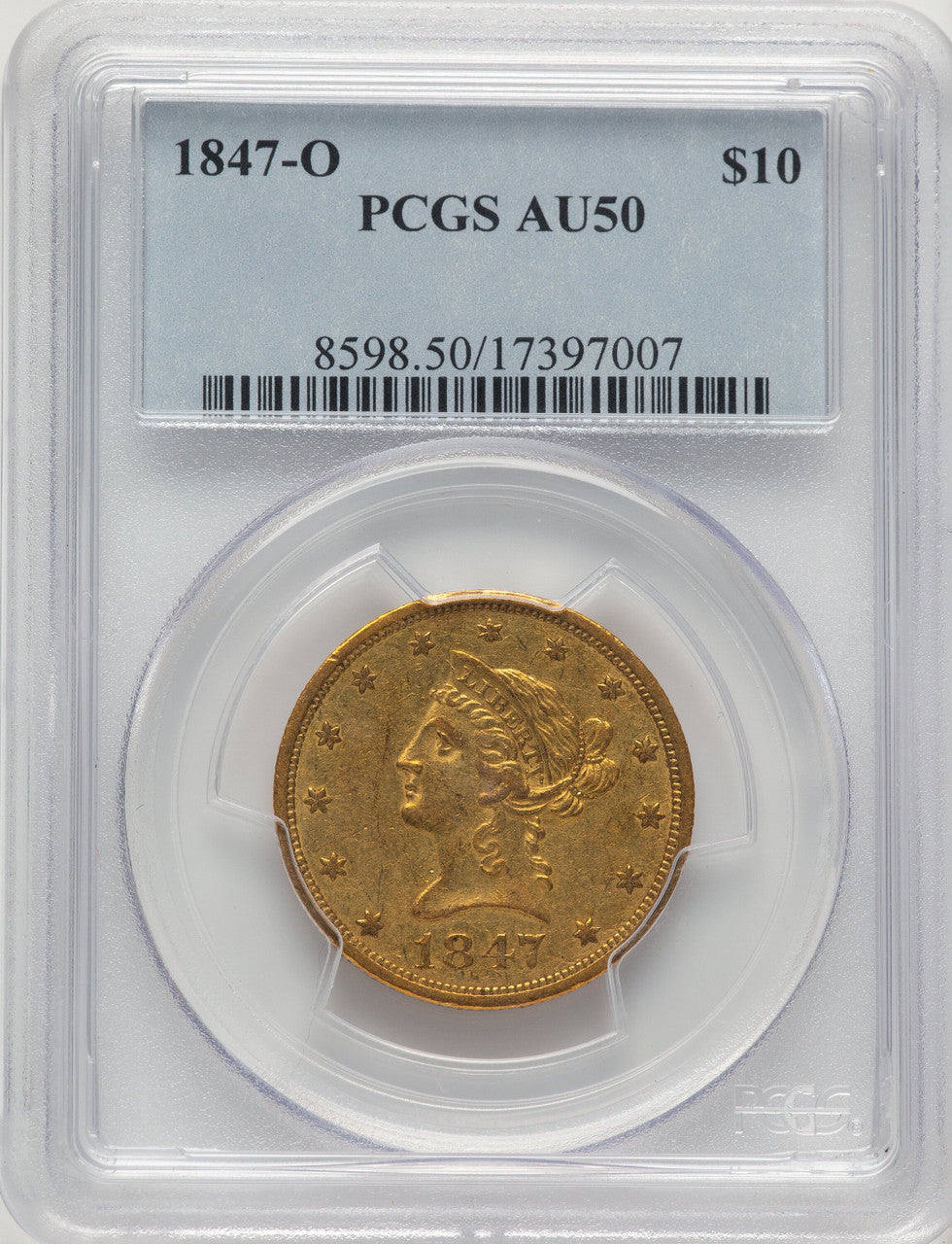 1847-O $10 Liberty Eagle PCGS AU50