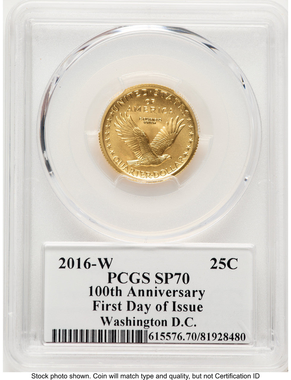 2016-W 25C Standing Liberty 100th Anniversary Gold Centennial FDI John Washington PCGS MS70 Mercanti