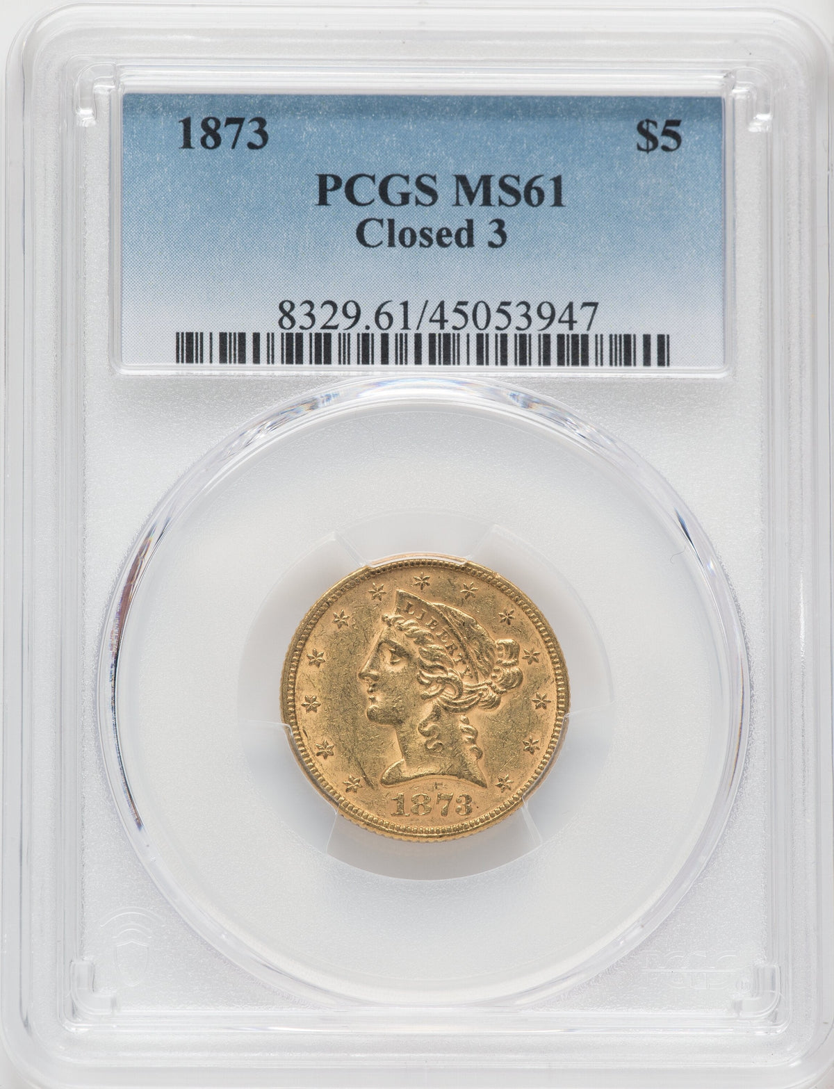 1873 $5 Closed 3 Liberty Half Eagle PCGS MS61