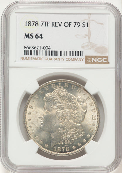 1878 7TF Reverse of 1879 Morgan Dollar NGC MS64