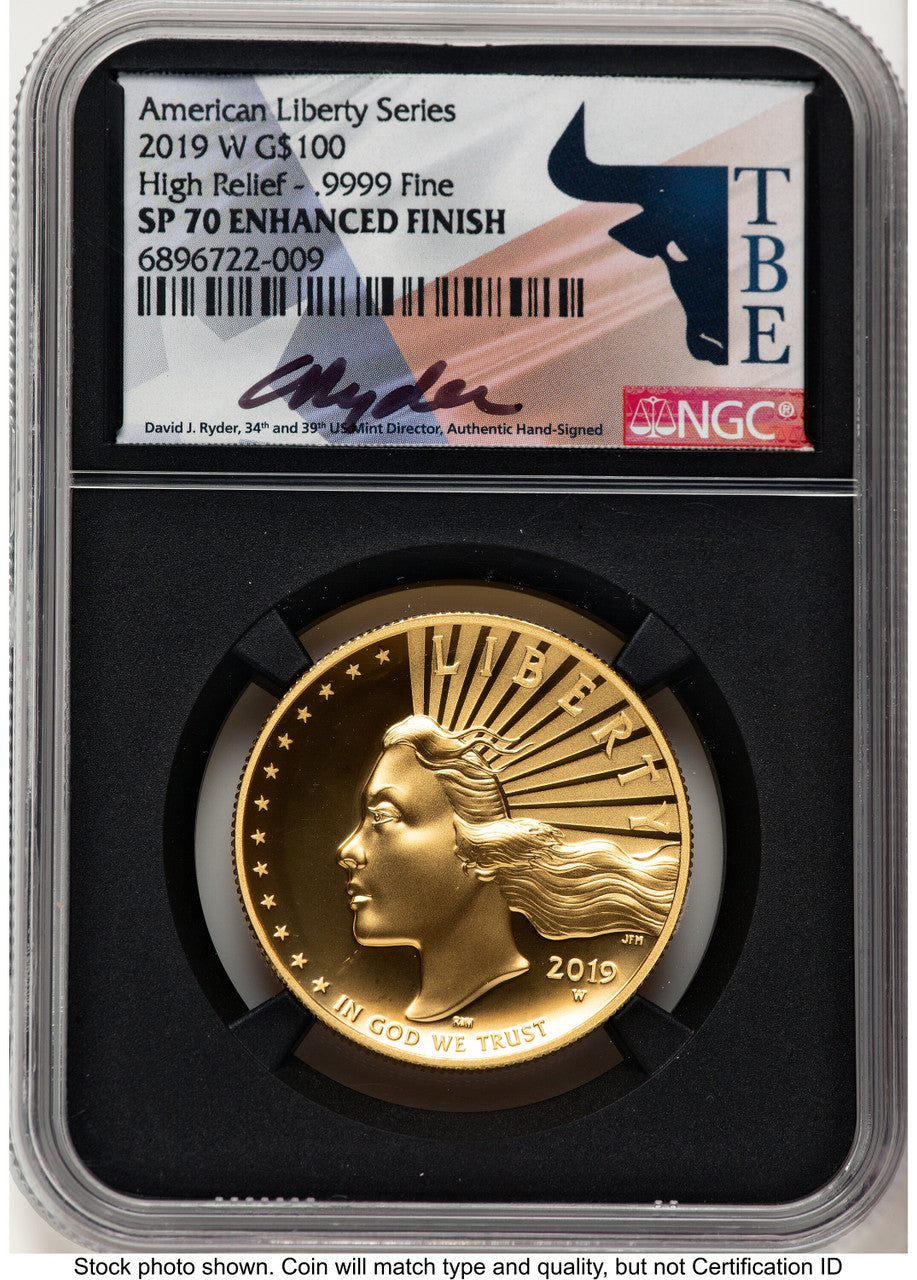 2019-W G$100 American Liberty High Relief Enhanced David J Ryder TBE Label NGC MS70