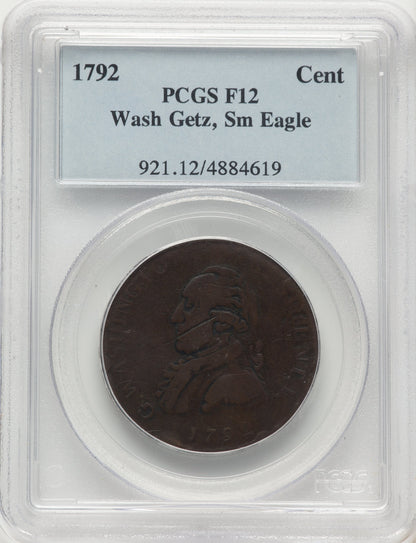 1792 Washington Getz Pattern Cent Small Eagle Copper BN Colonials PCGS F12