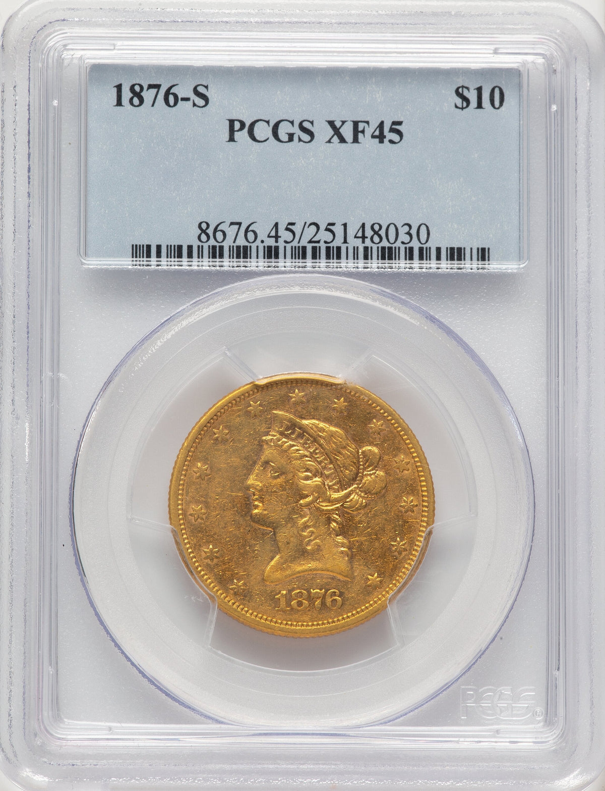 1876-S $10 Liberty Eagle PCGS XF45